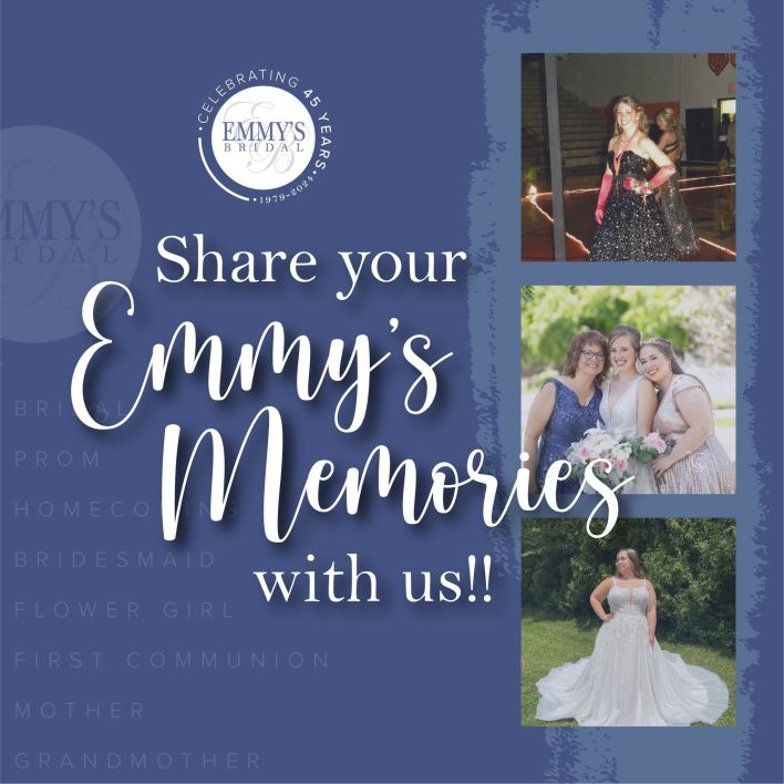 share your photos with Emmy's bridal of your wedding, prom, homecoming, mother's flower girl or first communion dress. Emmy's remembers serving area customers for 45 years.